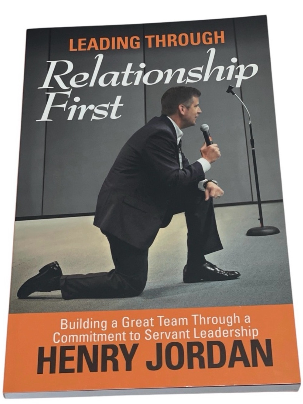 Leading Through Relationship First Signed Henry Jordan Leadership Book
